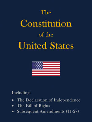 cover image of The Constitution of the United States: Including the Declaration of Independence and the Bill of Rights